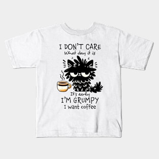 I Don't Care What Day It Is, I Want Coffee Funny Cat Kids T-Shirt